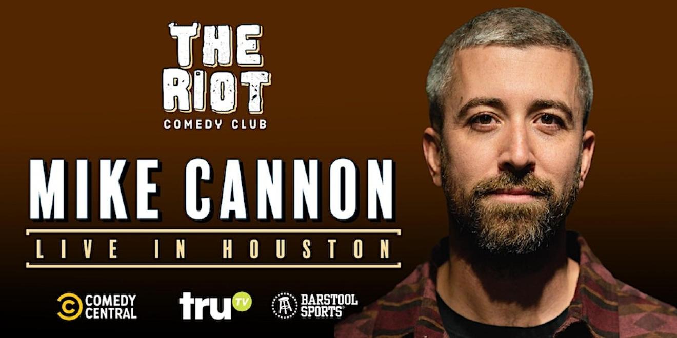Mike Cannon at The Riot Comedy Club (Late Show)
